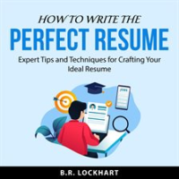 How_to_Write_the_Perfect_Resume